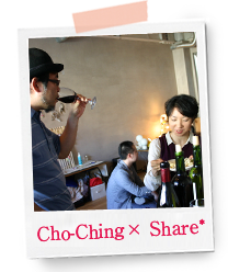 Cho-Ching× Share*（酒落）